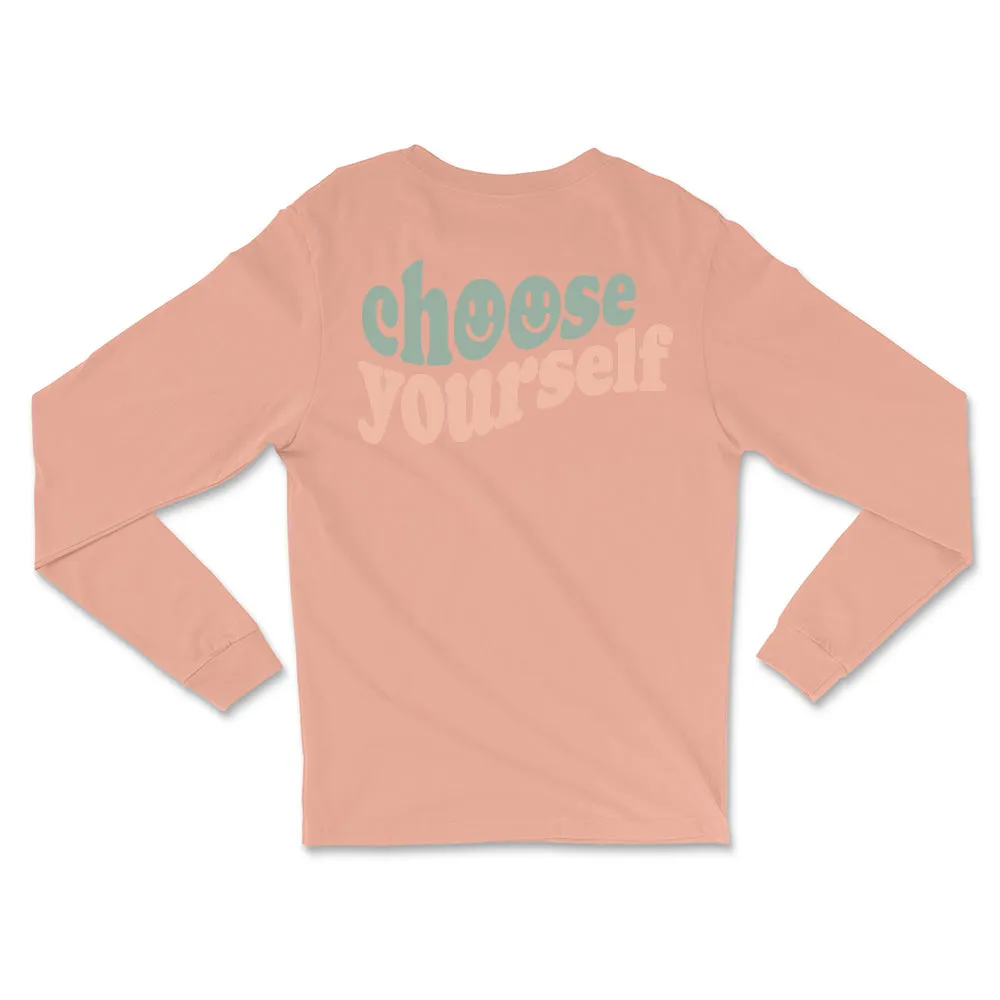 Choose Yourself Classic Long Sleeve