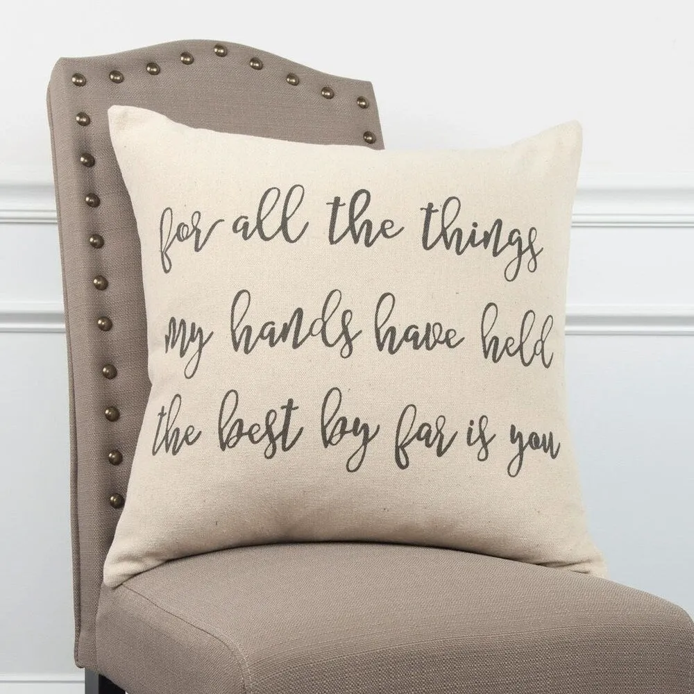 "...the best by far is you" Decorative Pillow